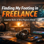 Finding My Footing in Freelance